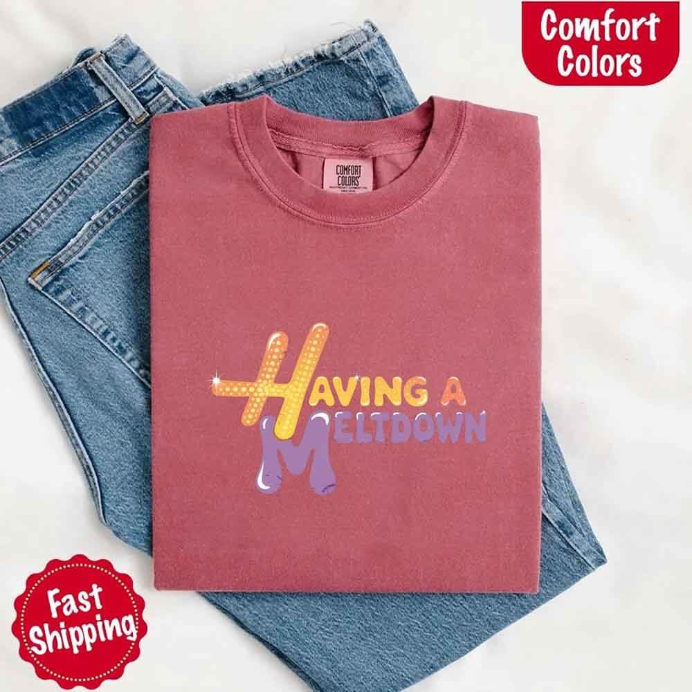 Camiseta Comfort Colors 'Teniendo un Colapso'