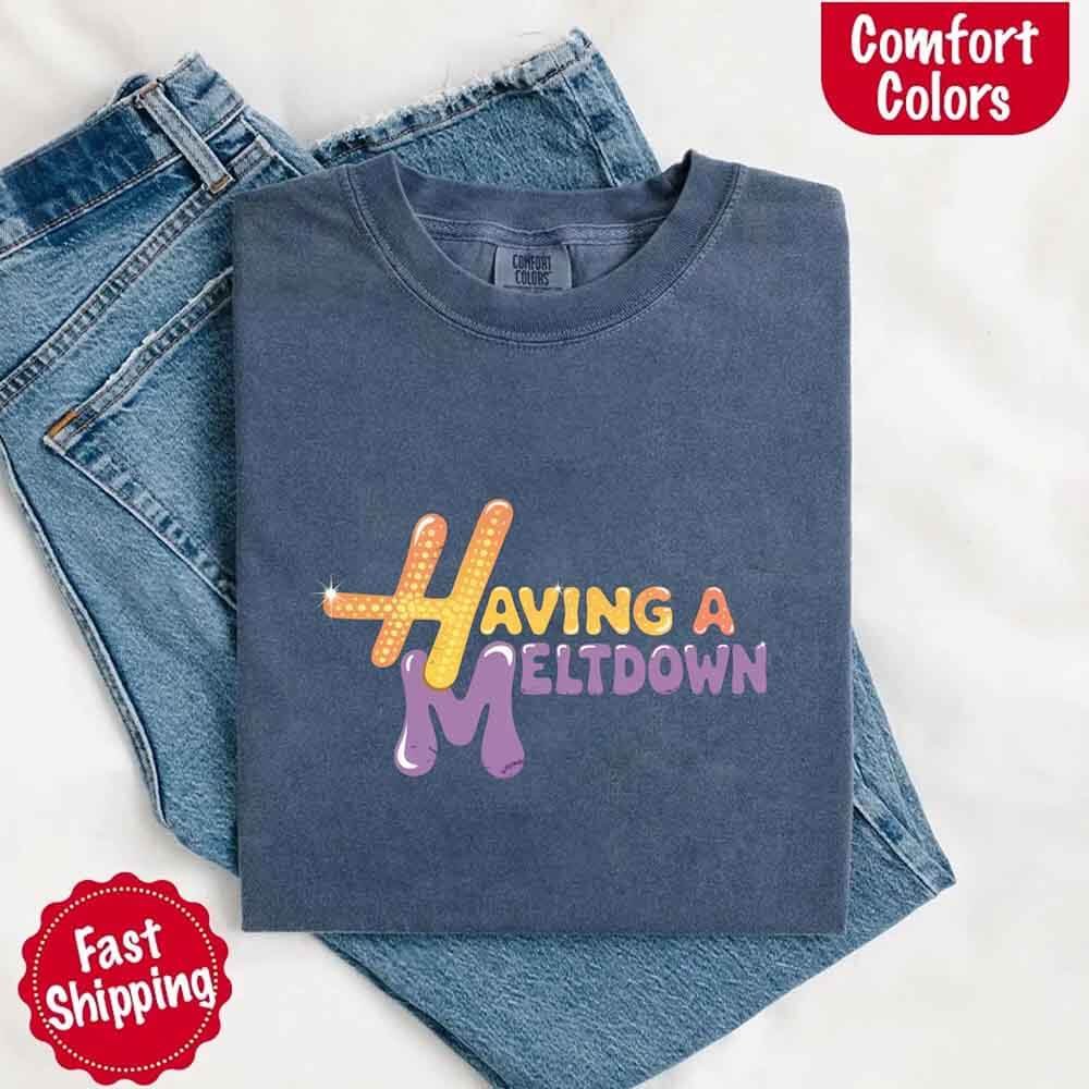 Camiseta Comfort Colors 'Teniendo un Colapso'